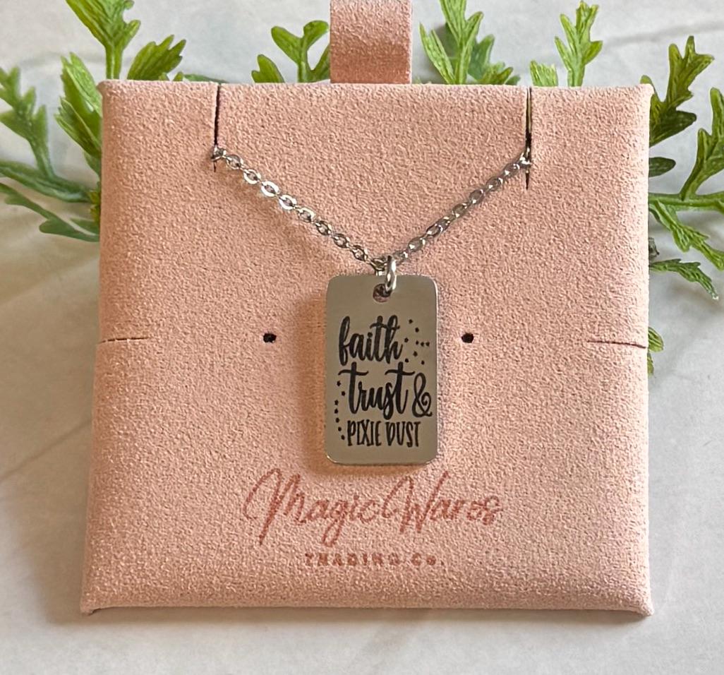 Faith Trust and Pixie Dust Engraved Stainless Steel Necklace, Silver or Gold Engraved Necklace, Personalized Jewelry, Peter Pan inspired