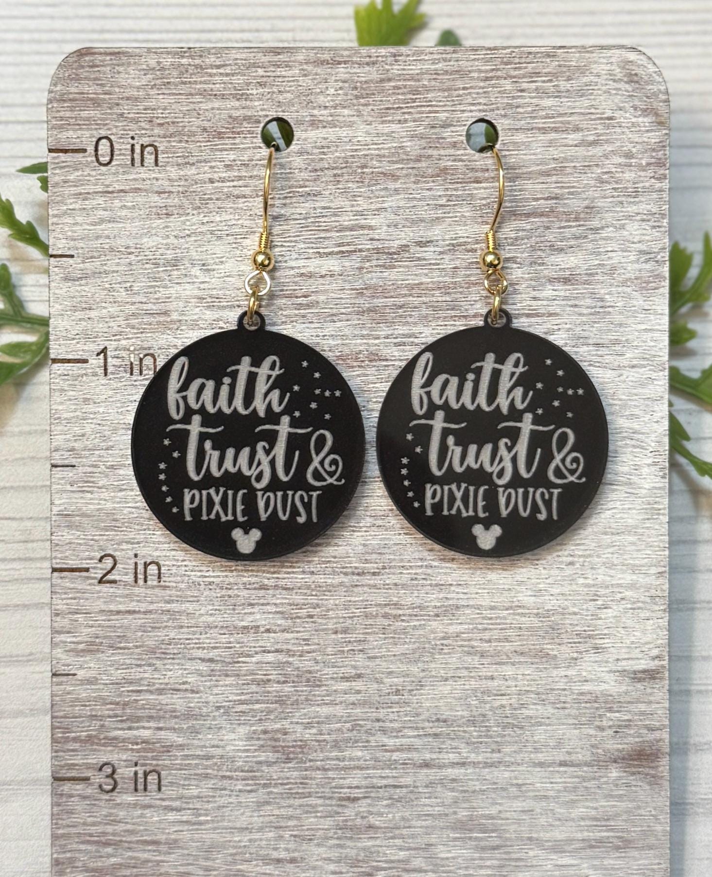 Faith Trust and Pixie Dust Engraved Dangle Earrings, Clear acrylic engraved earrings, Tinkerbell inspired earrings, Pixie Hollow earrings